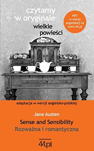 Jane Austen: Rozważna i romantyczna. Sense and Sensibility (Paperback, 2013, 44.pl, 44.PL)