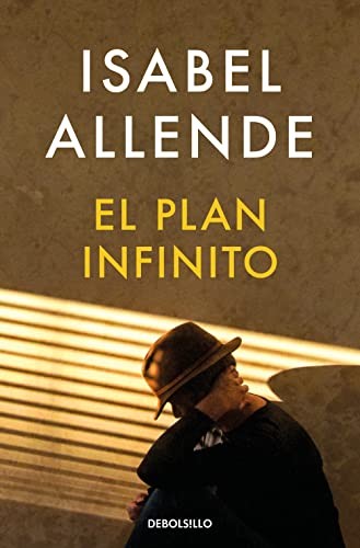 Isabel Allende: El plan infinito (Paperback, DEBOLSILLO)