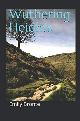 Dainy d. Angeles, Emily Brontë: Wuthering Heights (Paperback, 2019, Independently published)