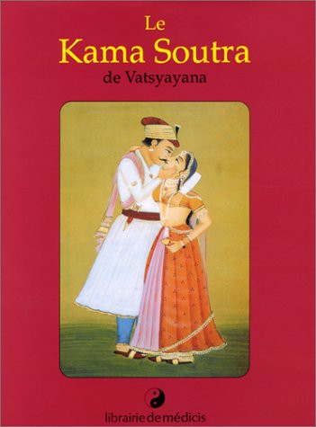 Mallanaga Vātsyāyana: LE KAMA SOUTRA (Hardcover)