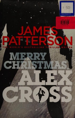 James Patterson: Merry Christmas, Alex Cross (2012, Century)