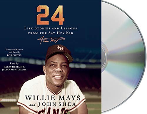 Willie Mays, John Shea, Bob Costas, Julian McWilliams, Larry Herron: 24 (AudiobookFormat, 2020, Macmillan Audio)