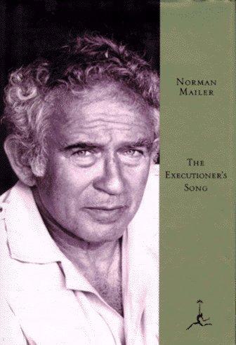 Norman Mailer: The Executioner's Song (1993, Modern Library)