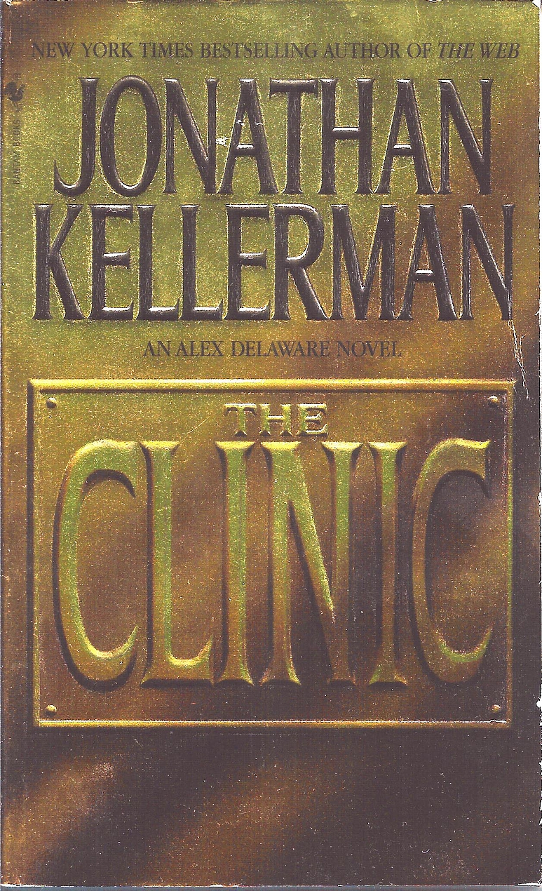 Jonathan Kellerman: The Clinic (Paperback, 1997, Bantam)