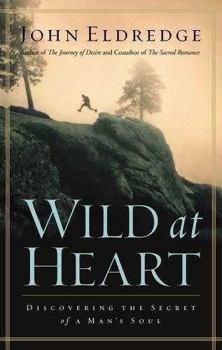 John Eldredge: Wild at Heart (2001)