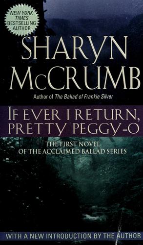 Sharyn McCrumb: If ever I return, pretty Peggy-O (1991, Ballantine Books)