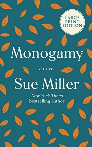 Sue Miller: Monogamy (Paperback, 2020, HarperLuxe)