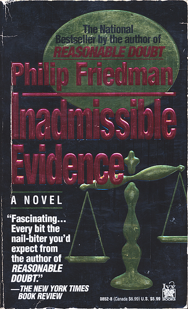 Philip Friedman: Inadmissible Evidence (Paperback, 1993, Ivy Books)