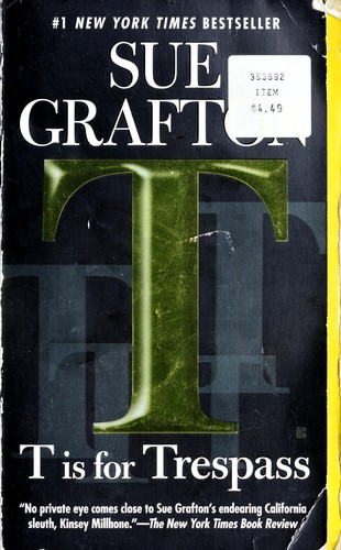 Sue Grafton: T is for Trespass (2008, Berkley Books)