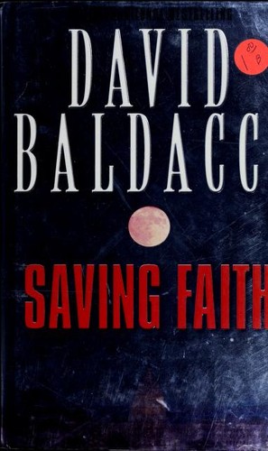 David Baldacci: Saving Faith (Hardcover, 1999, Simon & Schuster Ltd)