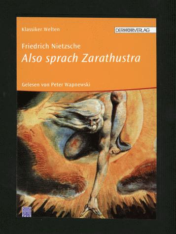 Friedrich Nietzsche: Also sprach Zarathustra. 6 Cassetten. (AudiobookFormat, German language, 2000, HÖR Verlag)