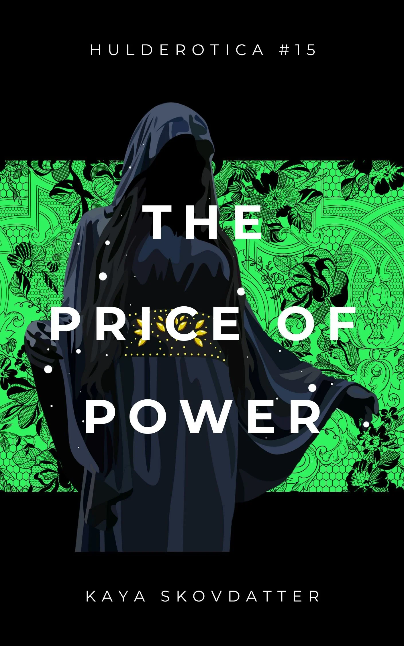 Kaya Skovdatter: The Price of Power (EBook, Huldra House)
