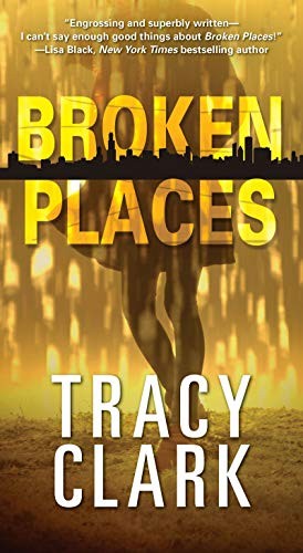 Tracy Clark: Broken Places (Paperback, 2019, Kensington)