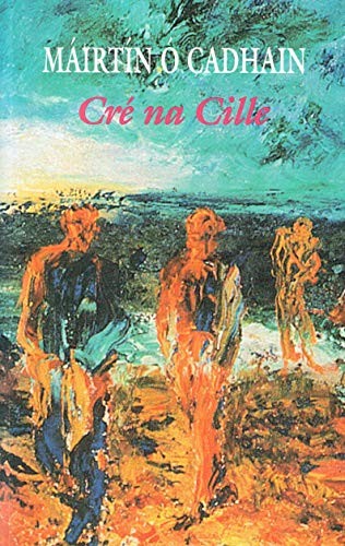 Máirtín Ó Cadhain: Cré na cille (Irish language, 1996, Sáirséal-Ó Marcaigh)