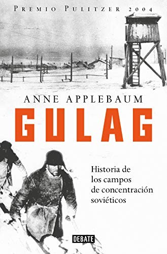 Anne Applebaum, Magdalena Chocano Mena: Gulag (Paperback, DEBATE, Debate)