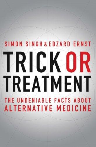 Simon Singh, Edzard Ernst: Trick or Treatment (Hardcover, 2008, W. W. Norton, W.W. Norton & Co.)