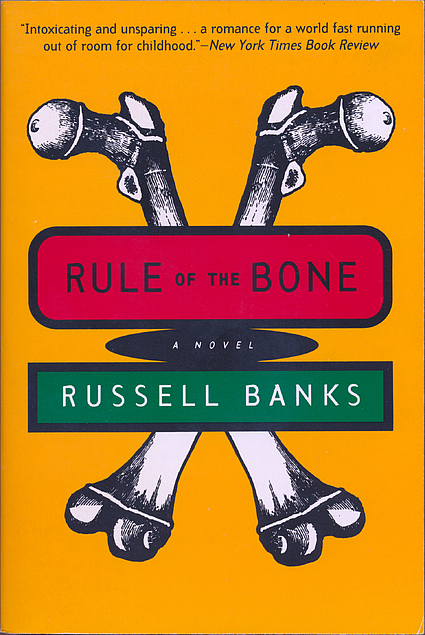 Russell Banks: Rule of the Bone (Paperback, 1996, Harper Perennial)