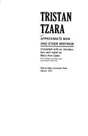 Tristan Tzara: Approximate man, and other writings. (1973, Wayne State University Press)