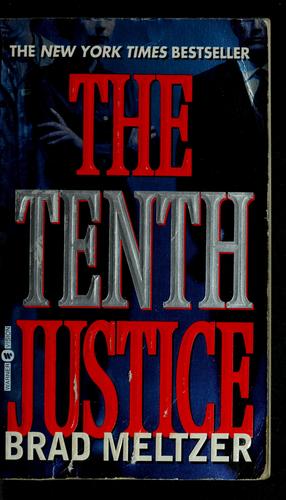 Brad Meltzer: The tenth justice (1998, Warner Vision Books)