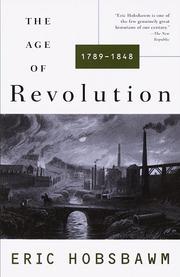 Eric Hobsbawm: The Age of Revolution (1996, Vintage Books)