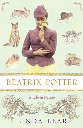 Linda Lear: Beatrix Potter : A life in nature (2007, St. Martin's Press)