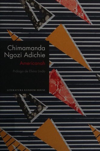 Chimamanda Ngozi Adichie: Americanah (Paperback, Spanish language, 2018, Literatura Random House)