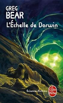 Greg Bear: L'échelle de Darwin (French language, 2001)