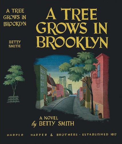 Betty Smith: A Tree Grows in Brooklyn (Hardcover, English, Middle (1100-1500) language, 1943, Harper & Brothers Publishers)