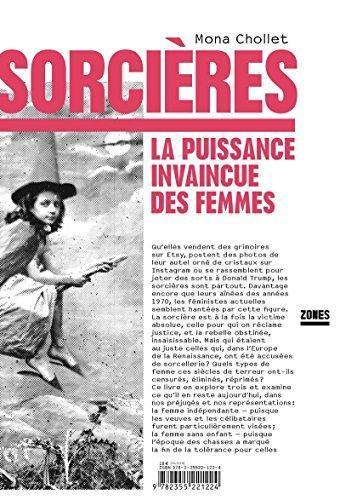 Mona Chollet: Sorcières (French language, 2018, Zones)