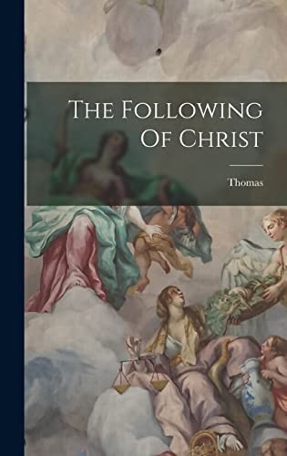 Thomas à Kempis: Following of Christ (2022, Creative Media Partners, LLC, Legare Street Press)