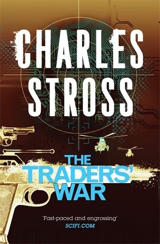 Charles Stross: The Traders' War (Paperback, 2013, Tor)