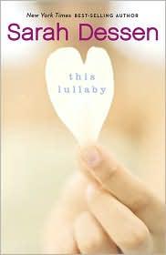 Sarah Dessen: This lullaby (2004, Speak)