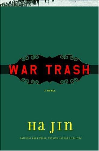 Ha Jin: War Trash (2004)