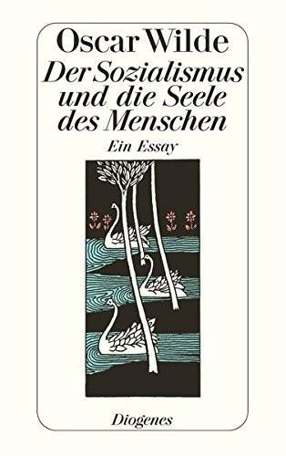 Oscar Wilde: Der Sozialismus und die Seele des Menschen (German language, 1970, Diogenes Verlag)