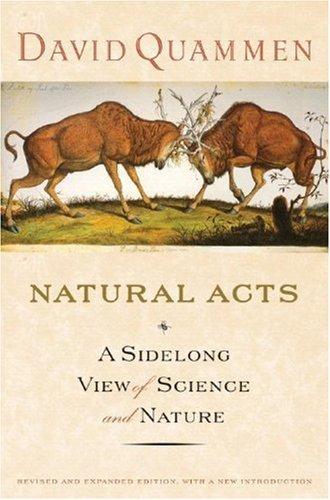 David Quammen: Natural Acts (Hardcover, 2008, W. W. Norton)