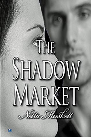 Netta Muskett: The Shadow Market (EBook, 2017, House of Stratus)