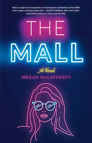 Megan McCafferty: The Mall (Hardcover, 2020, Wednesday Books)