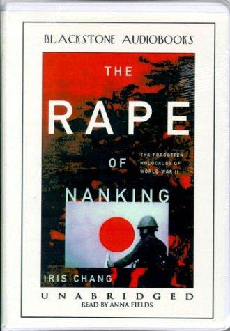 Iris Chang: The Rape of Nanking (AudiobookFormat, 1998, Blackstone Audiobooks)