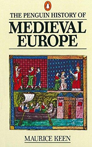 Maurice Keen: The Penguin History of Medieval Europe (1991)