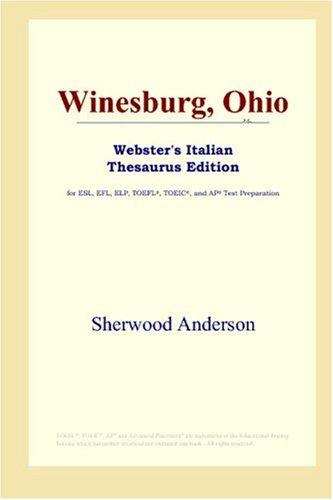 Sherwood Anderson: Winesburg, Ohio (Webster's Italian Thesaurus Edition) (Paperback, ICON Group International, Inc.)