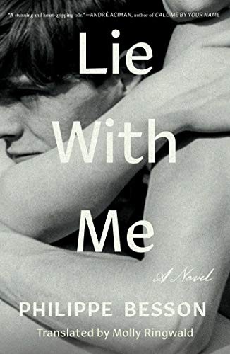 Philippe Besson: Lie With Me (Hardcover, Scribner)