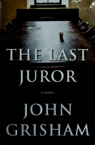 John Grisham: The last juror (2004, Random House Large Print)