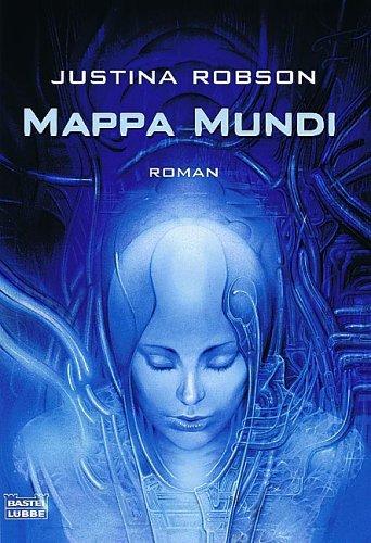 Justina Robson: Mappa Mundi. (Paperback, 2003, Lübbe)