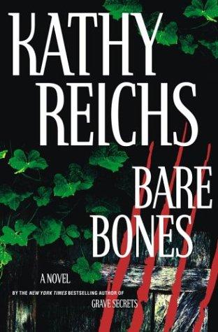 Kathy Reichs: Bare bones (2003, Scribner)