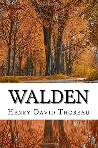 Henry David Thoreau: Walden (2018, CreateSpace Independent Publishing Platform)