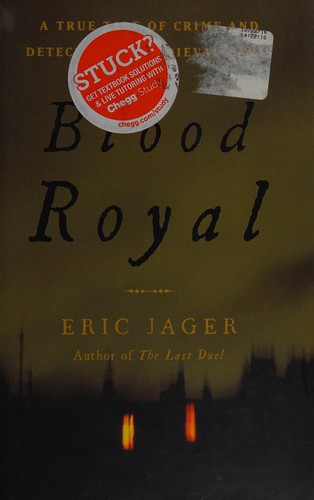 Eric Jager: Blood royal (2014, Little, Brown and Company)