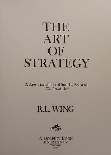 Sun Tzu: The art of strategy (2000, Broadway Books)