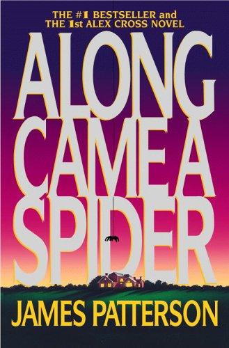 James Patterson: Along came a spider (2003, Warner Books)