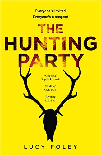 Lucy Foley, Gary Furlong, Moira Quirk, Morag Sims, Imogen Church, Foley, Lucy (Novelist), Elle Newlands, Various Narrators: The Hunting Party (Hardcover, HarperCollins Publishers Ltd)