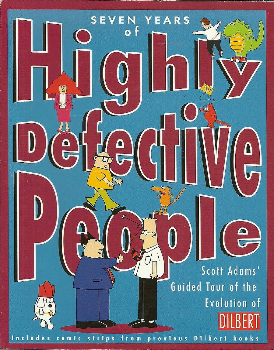 Scott Adams: Seven Years Of Highly Defective People (Paperback, 1997, Andrews McMeel)